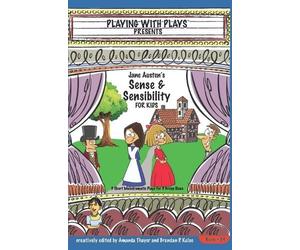 Amanda Thayer Brendan P Kel Jane Austen's Sense & Sensibility for Ki (Tascabile)