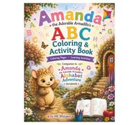 Amanda the Adorable Armadillo's ABC Coloring and Activity Book