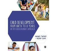 Amanda Thomas Alyson Lewis Child Development From Birth to 8 Years (Tascabile)
