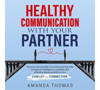 Amanda Thomas Healthy Communication with Your Partner (Tascabile)