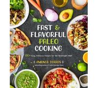 Amanda Torres Fast & Flavorful Paleo Cooking (Tascabile)