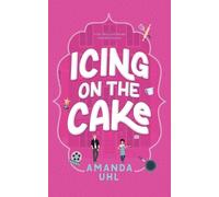 Amanda Uhl Icing on the Cake (Tascabile)