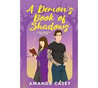 Amanda W Casey A Demon's Book Of Shadows (Tascabile) Demons and Witches