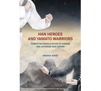 Amanda Weiss Han Heroes and Yamato Warriors (Copertina rigida)