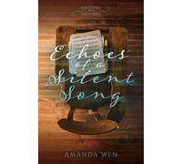 Amanda Wen Echoes of a Silent Song (Tascabile)