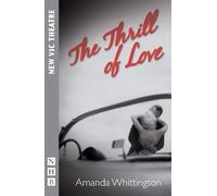 Amanda Whittington The Thrill of Love (Tascabile) NHB Modern Plays