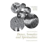 Amanda Williamson Dance, Somatics and Spiritualities (Copertina rigida)