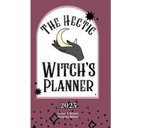 Amanda Wilson Tonya A Brown The Hectic Witch's Planner (Copertina rigida)