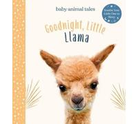 Amanda Wood Goodnight, Little Llama (Copertina rigida) Baby Animal Tales