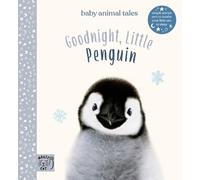 Amanda Wood Goodnight, Little Penguin (Copertina rigida) Baby Animal Tales