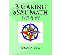 Amanda Yang Breaking SSAT Math Elementary Level Gr.4 (Tascabile)
