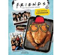 Amanda Yee Friends: The Official Cookbook (Copertina rigida)