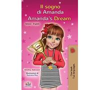 Amanda's Dream (Italian English Bilingual Book for Kids)