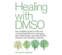 Amandha Dawn Vollmer Healing with DMSO (Tascabile)