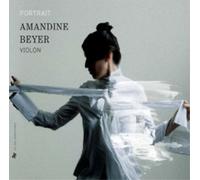 Amandine Beyer Amandine Beyer: Portrait (CD) Album
