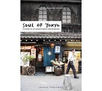 Amandine Pechiodat Fany Pechiodat Soul of Tokyo Guide (Tascabile) Soul Of'