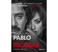 Amando Pablo, Odiando Escobar