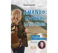 Amando. Scoprirai la tua strada