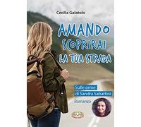 Amando. Scoprirai la tua strada