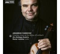 Amandus Ivanschiz Amandus Ivanschiz: Chamber Music at the Abbey of Lambach (CD)
