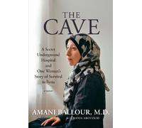 Amani Ballour Rania Abouzeid The Cave (Copertina rigida)