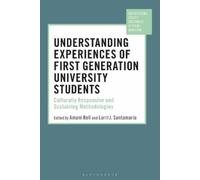 Amani Bell Understanding Experiences of First Generation University (Tascabile)