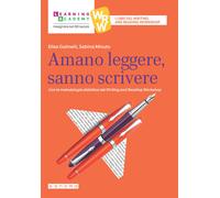 Amano leggere, sanno scrivere. Con la metodologia didattica del W