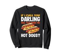 Amante degli hot dog se ti chiamo caro hot dog Felpa