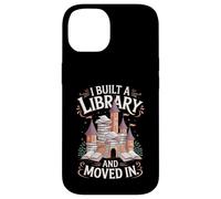 Amante dei libri Ho costruito una biblioteca e mi sono trasferito Custodia per iPhone 14