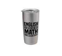 Amante della matematica divertente - L'inglese è importante ma la matematica è Bicchiere termico in acciaio inox doppia parete