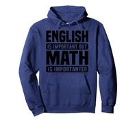 Amante della Matematica Divertente - L'inglese è Importante ma la Matematica è Felpa con Cappuccio