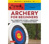 Amante P. Marinas Archery for Beginners (Tascabile)