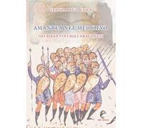 Amantea nel Medioevo. Dai Bizantini agli Aragonesi