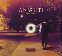 Amanti Strade E Santi (CD)