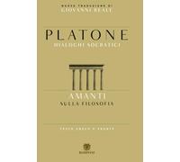 Amanti. Sulla filosofia. Dialoghi socratici. Testo greco a fronte
