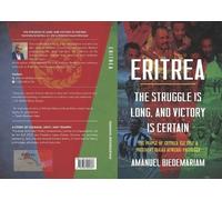 Amanuel Biedemari Eritrea: The Struggle Is Long and Victory Is Certa (Tascabile)