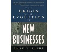 Amar Bhide The Origins and Evolution of New Businesses (Copertina rigida)