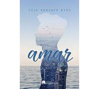 amar e mar luis enrique kato Ed. 2017