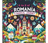 Amar Gandhi A to Z of Romania A Magical Journey (Tascabile)