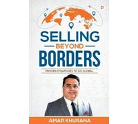 Amar Khurana Selling Beyond Borders (Tascabile)
