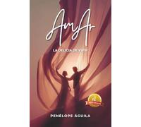 AmAr: La delicia de Vivir