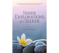 Amar Ochani Inner Explorations of a Seeker (Tascabile)