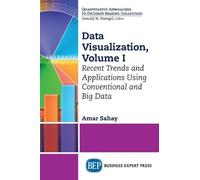 Amar Sahay Data Visualization, Volume I (Tascabile)