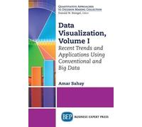 Amar Sahay Data Visualization, Volume I (Tascabile)