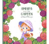 Amara and the Garden of Good Things