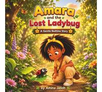Amara and the Lost Ladybug: A Gentle Bedtime Story
