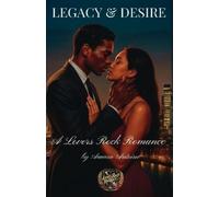 Amara Antoine Legacy & Desire (Tascabile) Lovers Rock Romance Series