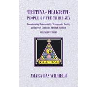 Amara Das Wilhelm Tritiya-Prakriti (Tascabile)
