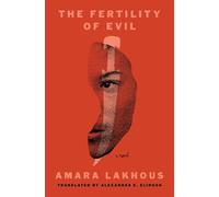 Amara Lakhous Alexander E. Elinson The Fertility of Evil (Tascabile)