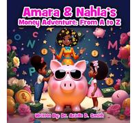 Amara & Nahla's Money Adventure From A to Z